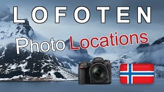 Lofoten Photography Locations Landscape & Nature   Inspiration