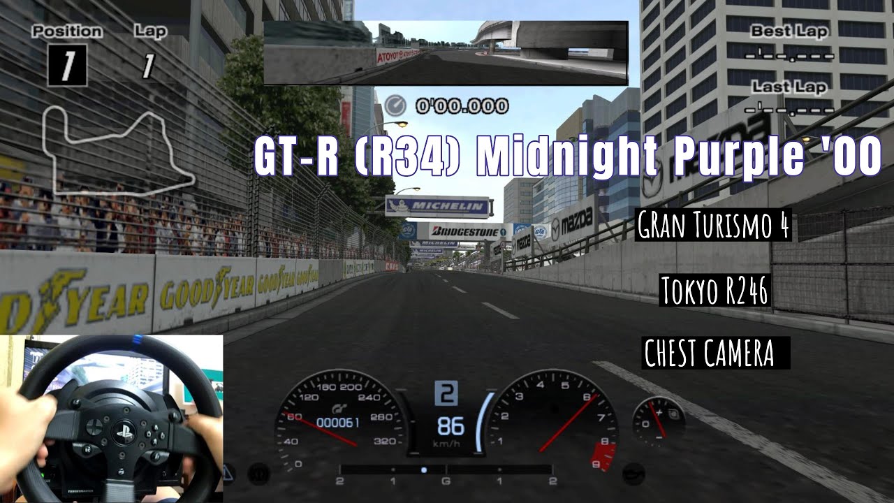 Chest Cam Onboard : GT-R (R34) Midnight Purple '00 : GT4 : Tokyo R246 ...