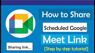 How to Share Scheduled Google Meet Link
