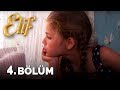 Elif - 4. Bölüm (HD)