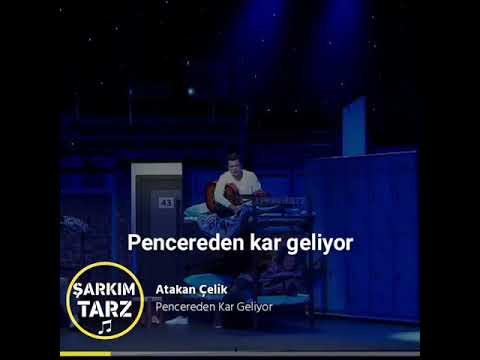 Atakan çelik -pencerede kar geliyo