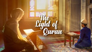 The Light of Quran Quran In the Light of Quran The light of Islam The Light of Holy Quran