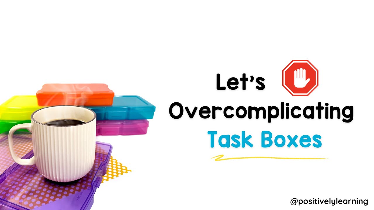 Stop Overcomplicating Task Boxes