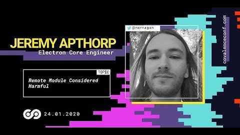 Jeremy Apthorp: Remote Module Considered Harmful [CovalenceConf 2020]