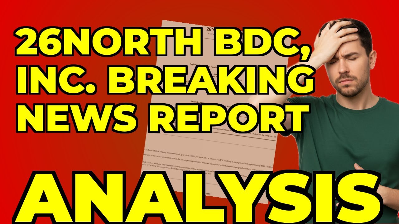 My Key Insight from 26North B.D.C. Inc.'s 8-K Filing