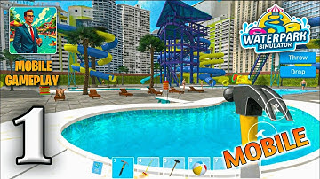 Waterpark Owner Simulator Gameplay Walkthrough Part 1 (iOS, Android)