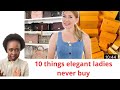 Reaction anna bey  10 things elegant ladies never buy  anesu sagonda