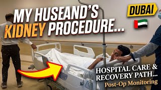 Husband's Major Kidney Surgery in Dubai! 🇦🇪 (Hospital Room & Post-Op Recovery Journey)🏥