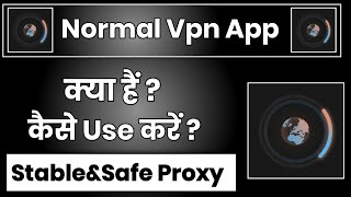 Normal Vpn App Kaise Use Kare !! How To Use Normal Vpn App !! Normal Vpn Stable&Safe Proxy screenshot 1