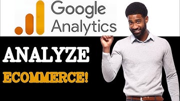 How To Analyze Google Analytics Enhanced Ecommerce (2025)