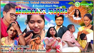 Santali Short Film BAZAAR BIJLI BAHUKULI KARDHANI by Rabindra Marndi