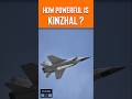 How Powerful is Kinzhal Missile?