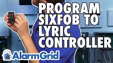 Programming a SiXFOB to the Lyric Controller