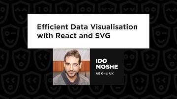 Ido Moshe - Efficiënte datavisualisatie met React en SVG