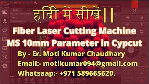 How to Make Ms 10mm Parameter Video in Fiber Laser Cutting Machine Cypcut Software By Er  Moti Kumar