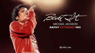 Michael Jackson - Beat It (Rafhy Extended Mix)