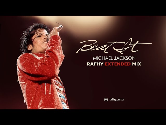Michael Jackson - Beat It (Rafhy Extended Mix) - YouTube