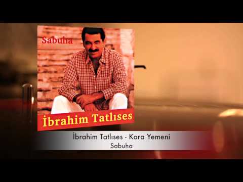 İbrahim Tatlıses - Kara Yemeni