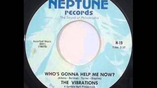 Who's Gonna Help Me Now The Vibrations 1969