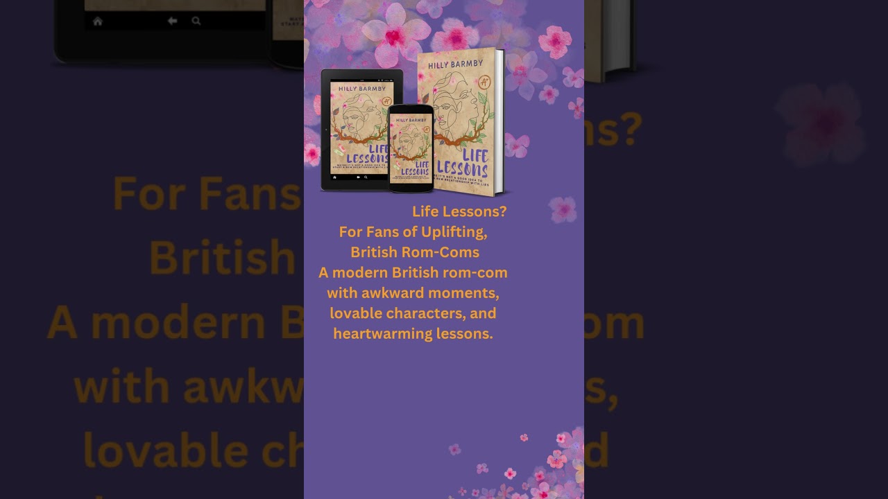 For Fans of Uplifting British Rom-Coms. LIFE LESSONS by Hilly Barmby. Set in Brighton.