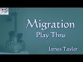 James Taylor Migration | Guitar Play Thru