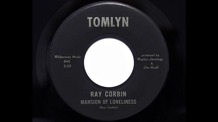 Ray Corbin - Mansion Of Loneliness (Tomlyn 1218)