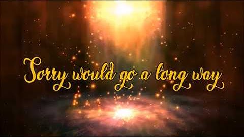 Tori Kelly - Sorry Would Go A Long Way (lyric video)