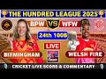 Birmingham Phoenix Women vs Welsh Fire Women, 24th 100B Live Cricket Score & Commentary Hundred W