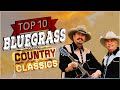 Top 10 Bluegrass Old Country Songs 70s 80s 90s - Top Greatest Country Music 2022 Playlist