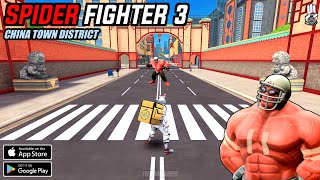 Spider Fighter 3 (New Event: China Town District) Gameplay Android&Ios