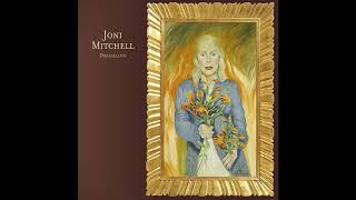 Joni Mitchell - You Turn Me On I'm A Radio