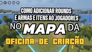 Free Free Como Adicionar Rounds Armas E Itens Aos Jogadores Na Oficina De Criação