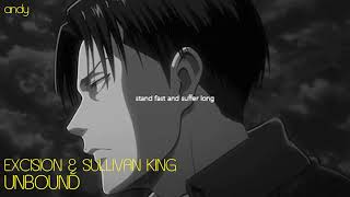 Excision & Sullivan King :: Unbound [slowed + reverbed]