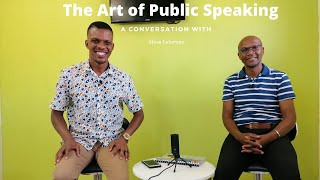 The Art of Public Speaking: A conversation with Musa Lalamani