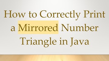 How to Correctly Print a Mirrored Number Triangle in Java