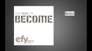 Video thumbnail of "EFY 2017 - Belief"