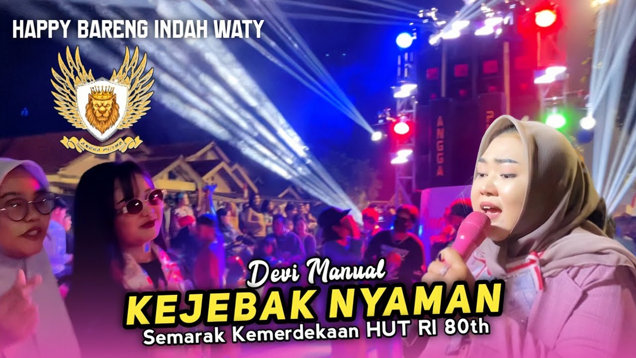 KEJEBAK NYAMAN • DEVI MANUAL • ANGGA PUTRA HAPPY BARENG INDAH WATY • HUT RI 80th
