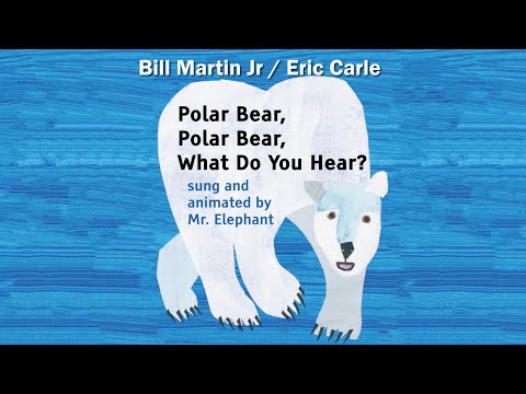 Polar Bear, Polar Bear, What Do You Hear? Song | Animated Kids Songs | Eric Carle Book | Animals