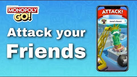 How To Attack Your Friends In Monopoly GO (Step By Step)