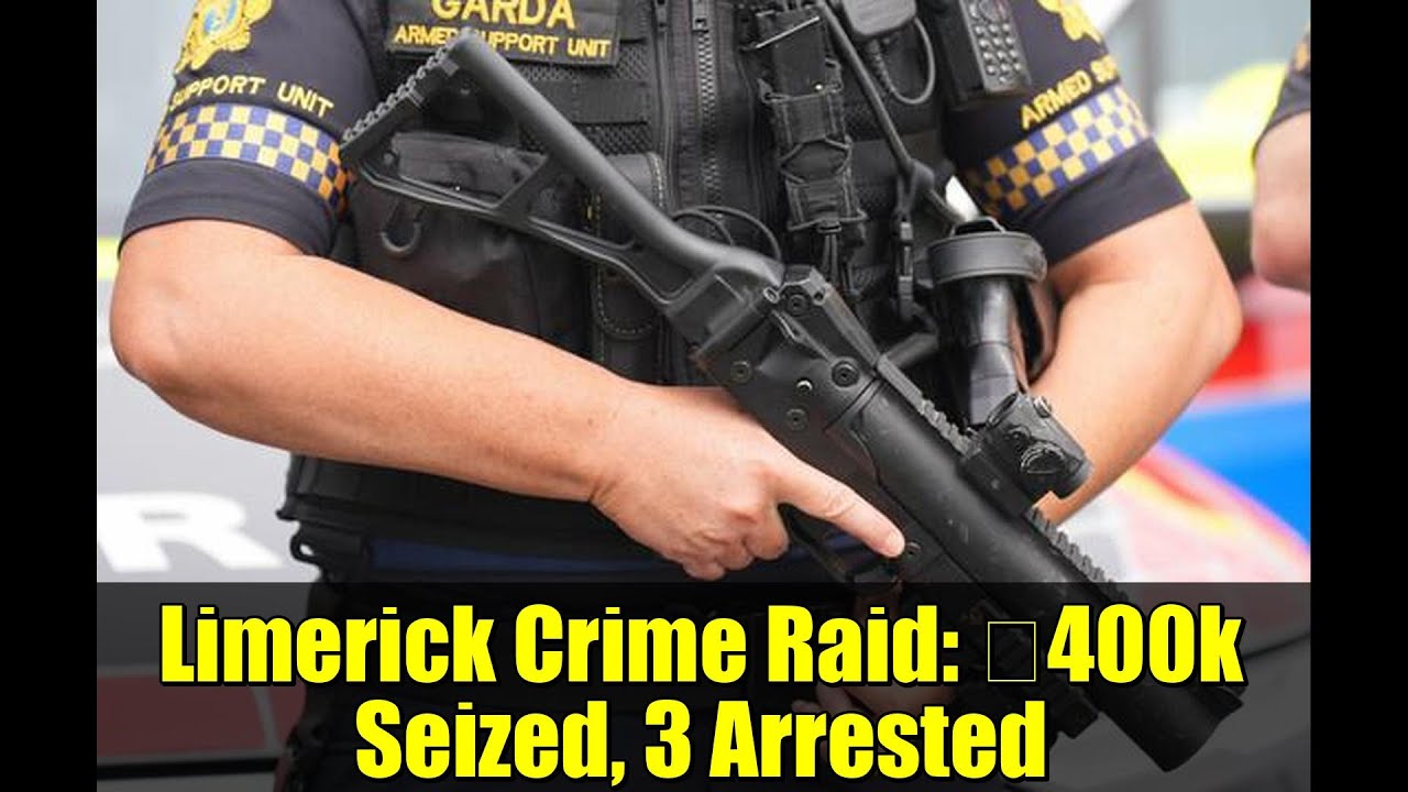 Облава на криминальную тему в Лимерике: изъято 400 тысяч евро, арестованы 3 человека | Полиция бо...