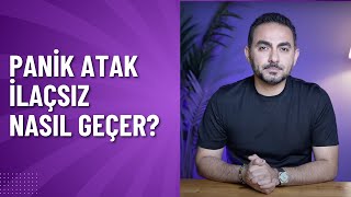 Panik Atak İlaçsız Nasıl Geçer? by Beyhan Budak 46,417 views 1 month ago 14 minutes, 25 seconds