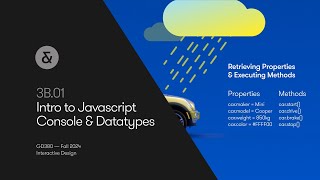 3B.01 — Intro to Javascript — Console & Datatypes