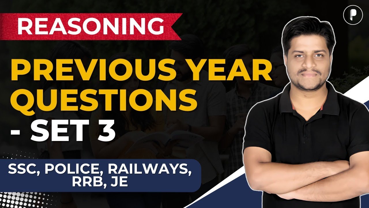 Reasoning Previous Year Question Set-3 | Reasoning 2025 | SSC, JE, RRB, Police, Railways
