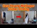 Cara Pasang Wallpaper Sticker Dinding | Iwan Saputra