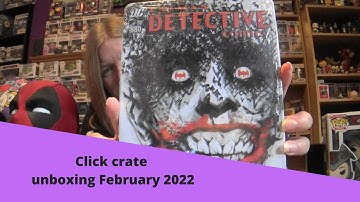 Click crates unboxing February 2022
