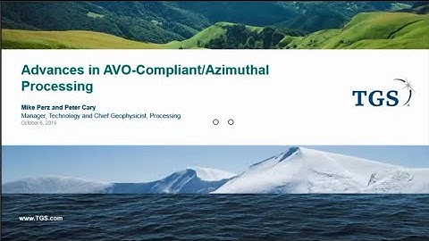 Advances in AVO Compliant  / Azimuthal Processing - Arcis Symposium 2015 Part 1