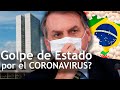 ¿Podría el coronavirus acabar con la presidencia de Bolsonaro?