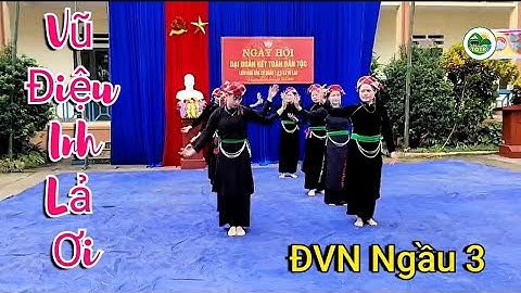Vũ Điệu Inh Lả Ơi | Ngày Hội Đại Đoàn Kết Thôn Ngầu – Xã Võ Lao, Lào Cai | Thanh Quang Tây Bắc