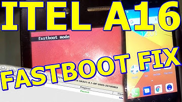 ITEL A16 FASTBOOT MODE FIX