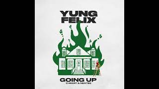 Yung Felix, C - Mart, Nextee - Going Up (Extended Mix)